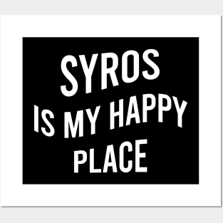 Syros is my happy place Posters and Art